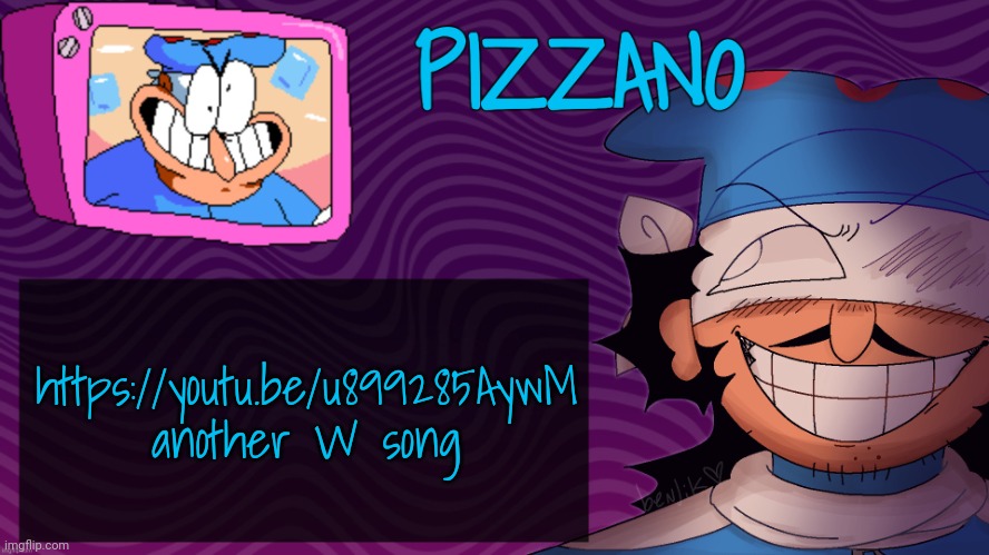 Pizzano's Gnarly Action-Packed Announcement Temp | https://youtu.be/u899285AywM another W song | image tagged in pizzano's gnarly action-packed announcement temp | made w/ Imgflip meme maker