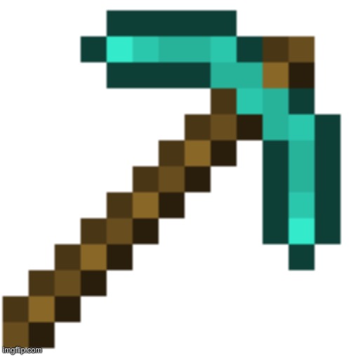 Diamond pickaxe | image tagged in diamond pickaxe | made w/ Imgflip meme maker