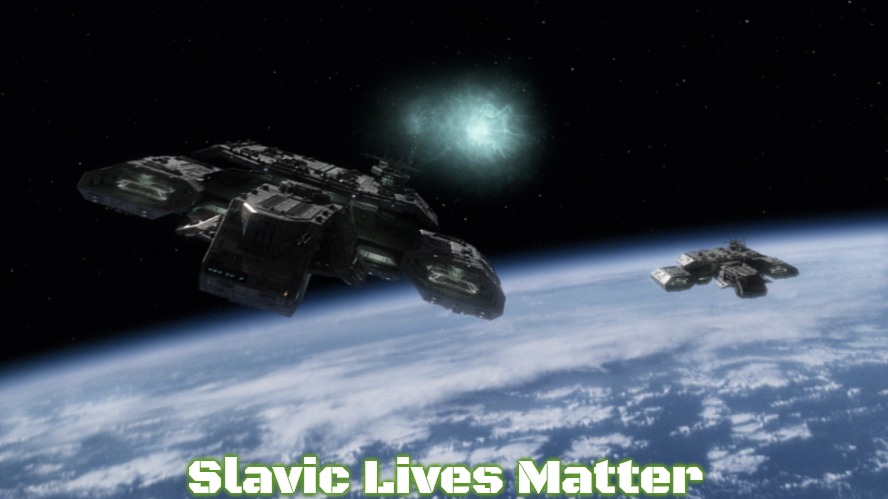 Slavic Star Trek | Slavic Lives Matter | image tagged in slavic star trek,slavic | made w/ Imgflip meme maker