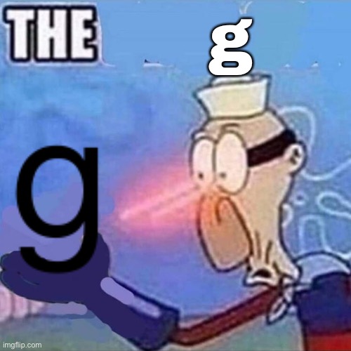 Barnacle boy THE | g | image tagged in barnacle boy the | made w/ Imgflip meme maker