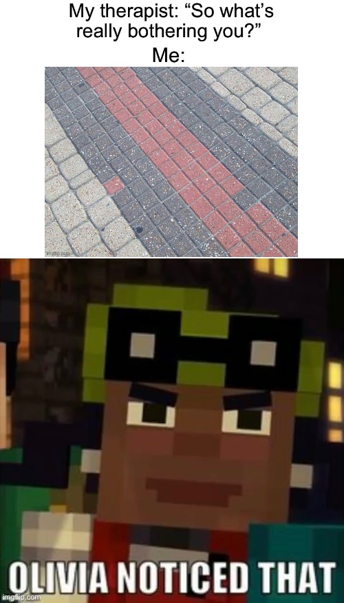 image tagged in noticed that,minecraft story mode,minecraft,you had one job,olivia,mcsm | made w/ Imgflip meme maker