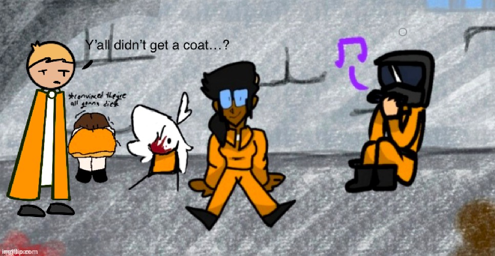 y’all didn’t get a coat? [Draw your OC in prison] | image tagged in drawings,challenge | made w/ Imgflip meme maker