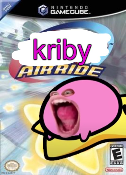kriby | kriby | image tagged in nintendo,kirby,parody | made w/ Imgflip meme maker