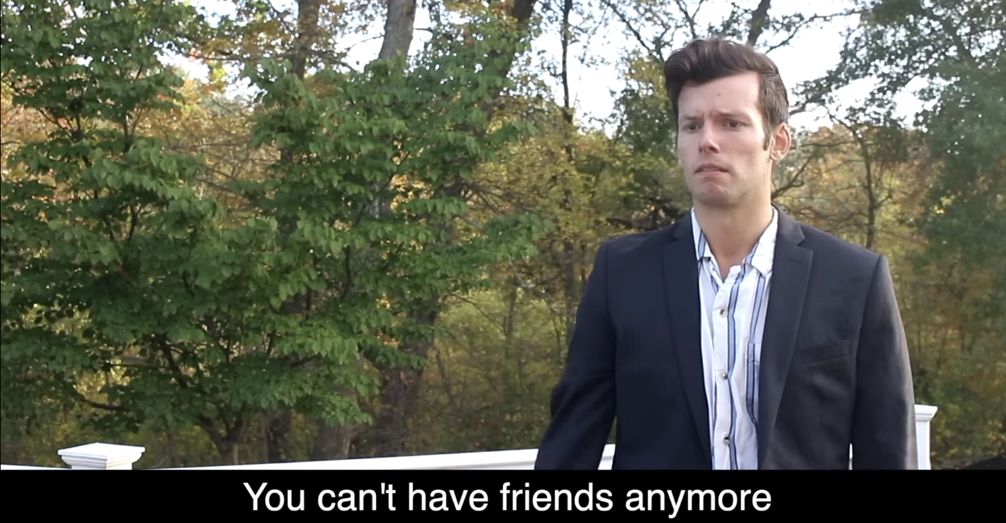 You can’t have friends anymore Blank Meme Template