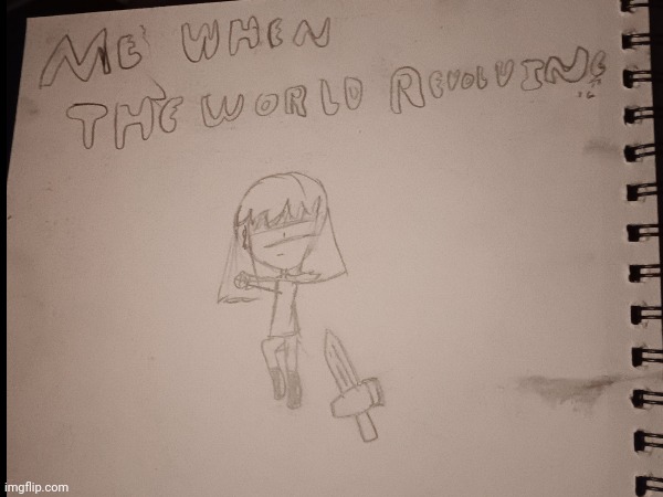 My child hood sketches... | made w/ Imgflip meme maker