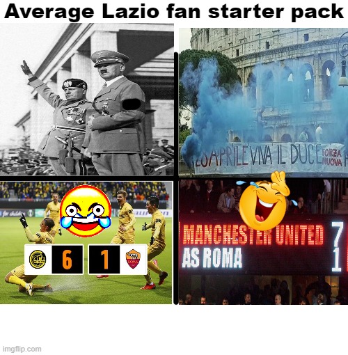 SS Lazio fans be like | Average Lazio fan starter pack | image tagged in memes,blank starter pack,soccer | made w/ Imgflip meme maker