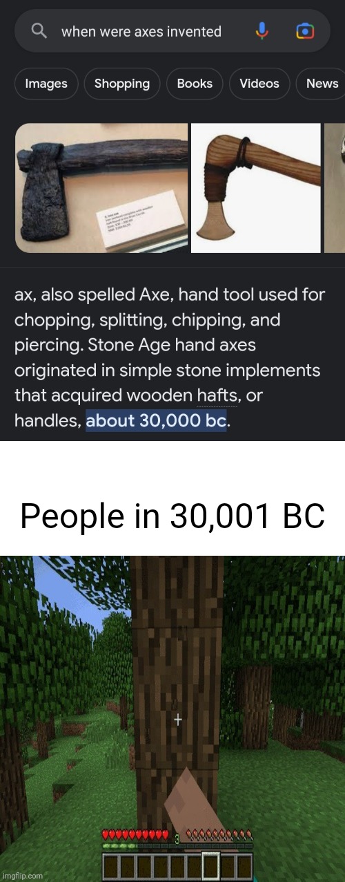 Punching trees | People in 30,001 BC | image tagged in minecraft | made w/ Imgflip meme maker