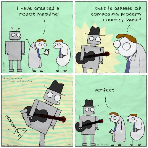 image tagged in memes,comics/cartoons,band,country music,robot,fart | made w/ Imgflip meme maker