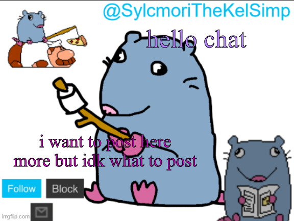 stupid rat | hello chat; i want to post here more but idk what to post | image tagged in stupid rat | made w/ Imgflip meme maker