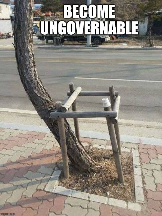 BECOME UNGOVERNABLE | made w/ Imgflip meme maker