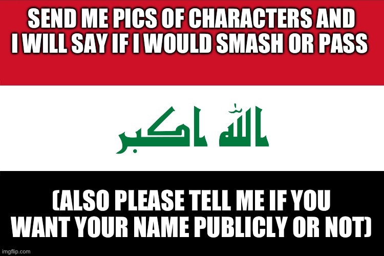 Iraq flag yes | image tagged in iraq | made w/ Imgflip meme maker