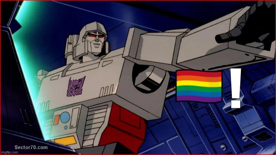 megatron points at lgbtq person | image tagged in megatron points at lgbtq person | made w/ Imgflip meme maker