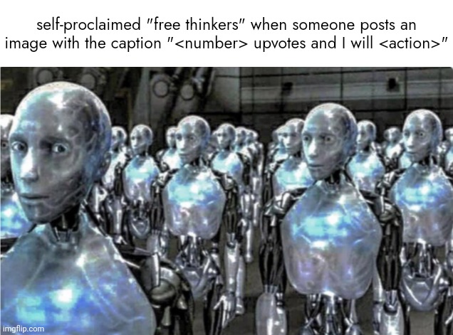 self-proclaimed-free-thinkers-imgflip