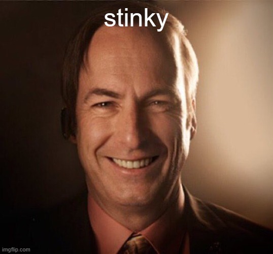 Saul Bestman | stinky | image tagged in saul bestman | made w/ Imgflip meme maker