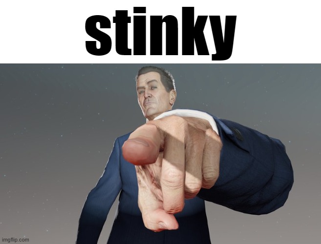 sentient | stinky | image tagged in sentient | made w/ Imgflip meme maker