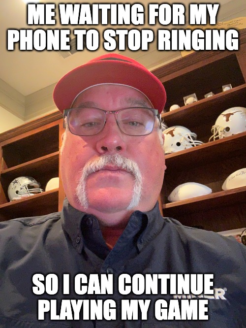 old man | ME WAITING FOR MY PHONE TO STOP RINGING; SO I CAN CONTINUE PLAYING MY GAME | image tagged in iphone | made w/ Imgflip meme maker