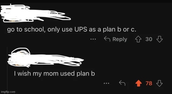 Cursed Comment This was on the UPS subreddit | image tagged in cursed,comments,funny | made w/ Imgflip meme maker