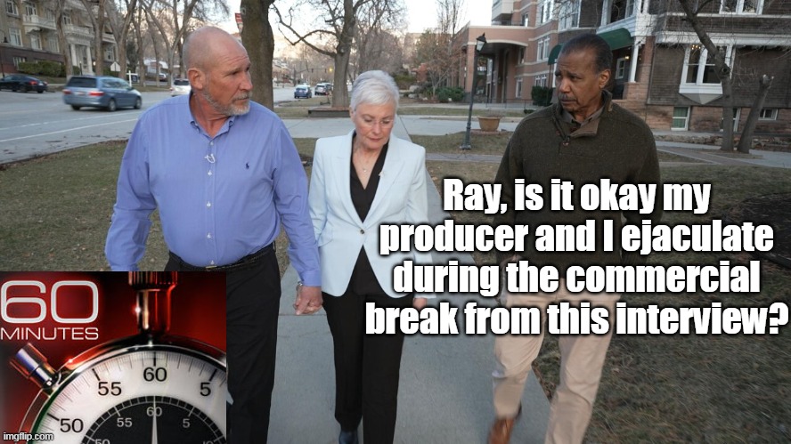 Ray, is it okay my producer and I ejaculate during the commercial break from this interview? | made w/ Imgflip meme maker