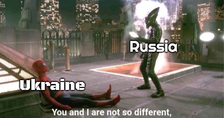 You and i are not so diffrent | Russia; Ukraine | image tagged in you and i are not so diffrent,slavic,russo-ukrainian war | made w/ Imgflip meme maker