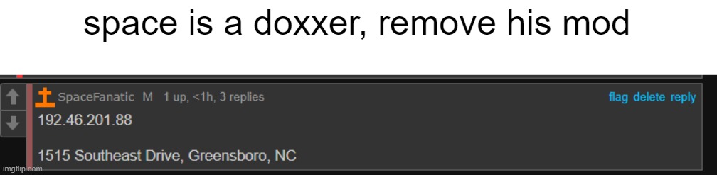 space is a doxxer, remove his mod | made w/ Imgflip meme maker