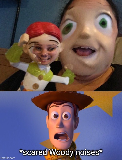 Cursed Toy Story face swap | *scared Woody noises* | image tagged in woody toy story,toy story,face swap,cursed image,memes,cursed | made w/ Imgflip meme maker