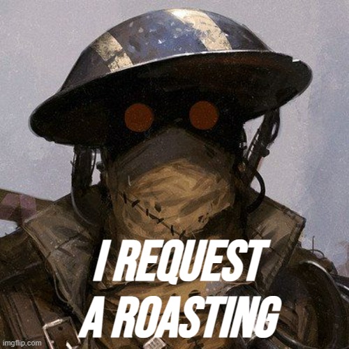 :P | I REQUEST A ROASTING | image tagged in rmk,roast me,burn | made w/ Imgflip meme maker