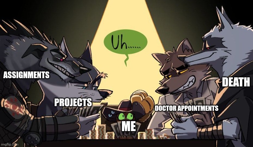 Just a few things that make me feel bad | PROJECTS; ASSIGNMENTS; DEATH; DOCTOR APPOINTMENTS; ME | image tagged in memes | made w/ Imgflip meme maker