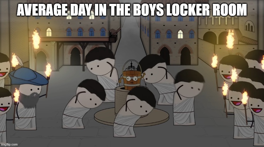 yes | AVERAGE DAY IN THE BOYS LOCKER ROOM | image tagged in oversimplified worshipping | made w/ Imgflip meme maker