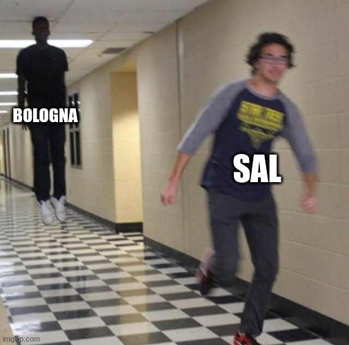 omg do you have any idea how hard it is to type bologna when it's midnight- | BOLOGNA; SAL | image tagged in floating boy chasing running boy | made w/ Imgflip meme maker