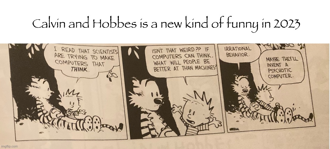 image tagged in calvin and hobbes,chatgpt,the future,ai,comics/cartoons | made w/ Imgflip meme maker