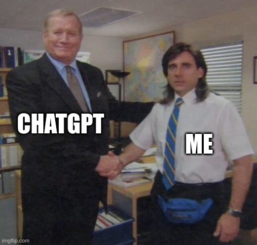 the office congratulations | CHATGPT; ME | image tagged in the office congratulations | made w/ Imgflip meme maker