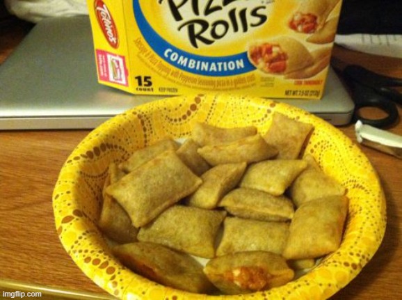 Good Guy Pizza Rolls Meme | image tagged in memes,good guy pizza rolls | made w/ Imgflip meme maker