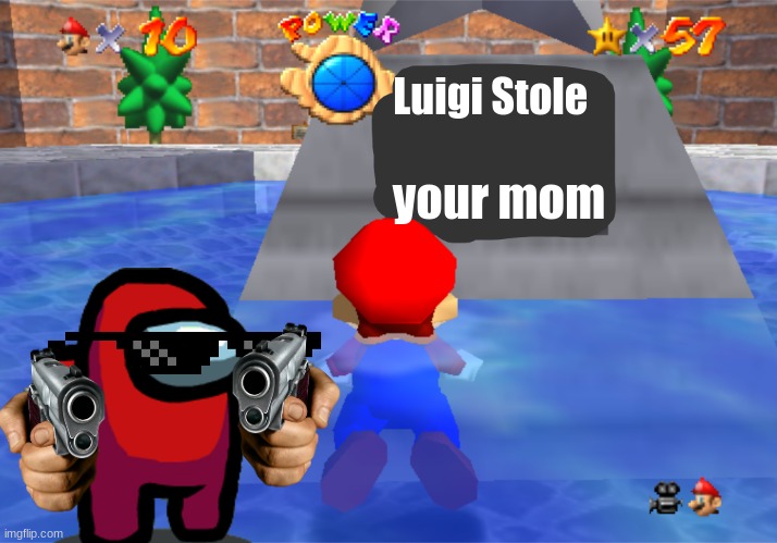 cringe lol | Luigi Stole; your mom | image tagged in l is real template | made w/ Imgflip meme maker