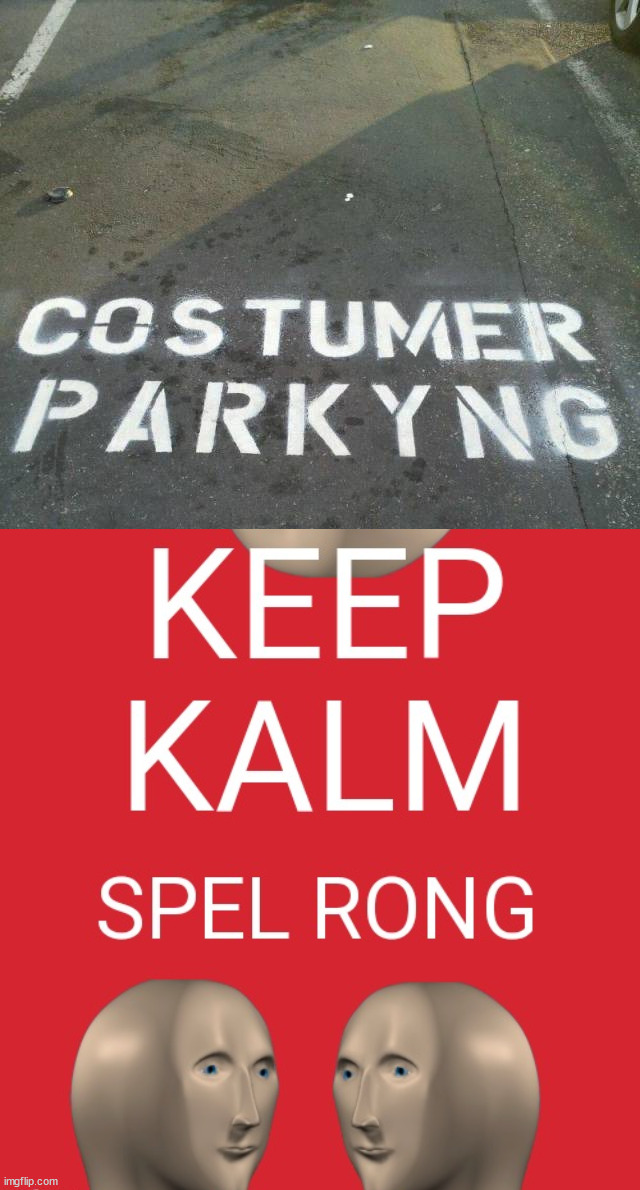 image tagged in keep kalm spel rong | made w/ Imgflip meme maker