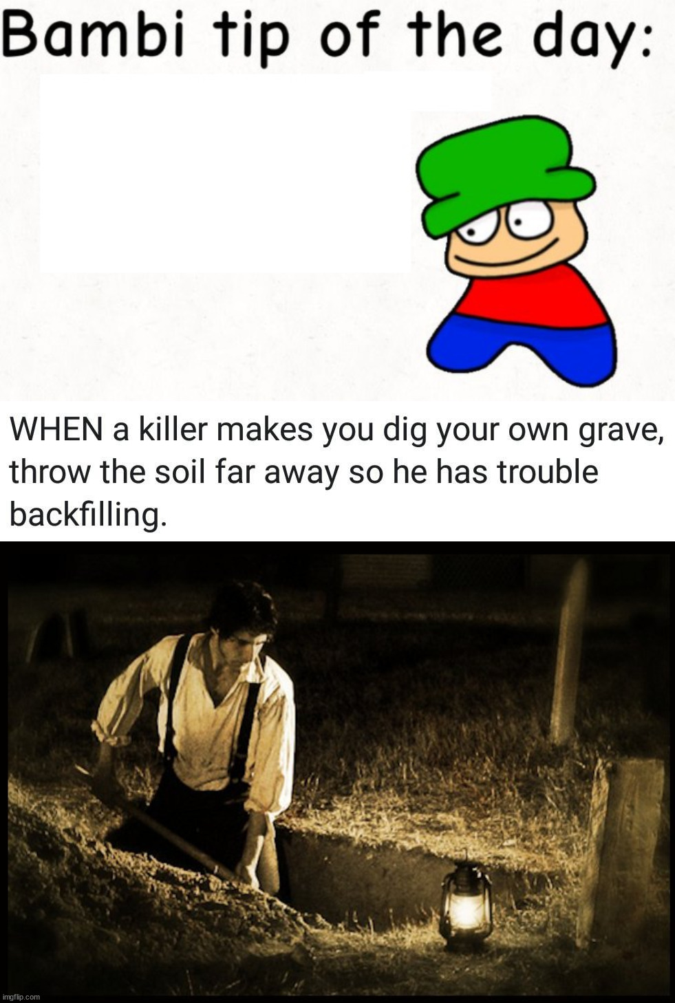 Make it hard for your killer | image tagged in bambi tip of the day,grave digger,killer,hard to swallow pills,difficult | made w/ Imgflip meme maker