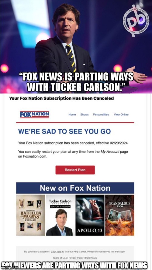 Fox viewers are parting ways with fox news | FOX VIEWERS ARE PARTING WAYS WITH FOX NEWS | image tagged in fox news,tucker carlson,go woke go broke | made w/ Imgflip meme maker