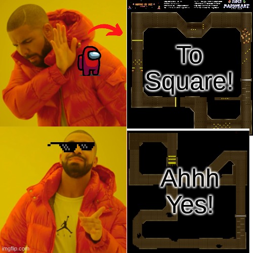 I want a Track that's Perfect! | To Square! Ahhh Yes! | image tagged in memes,drake hotline bling | made w/ Imgflip meme maker