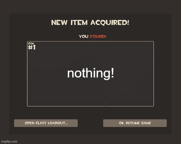 ah yes, air | nothing! | image tagged in you got tf2 shit | made w/ Imgflip meme maker