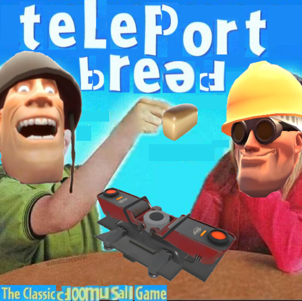 High Quality teleport bread Blank Meme Template