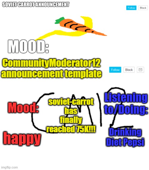 diet pepsi yum! | soviet-carrot has finally reached 75K!!! Drinking Diet Pepsi; happy | image tagged in sc and cm12 duo template | made w/ Imgflip meme maker