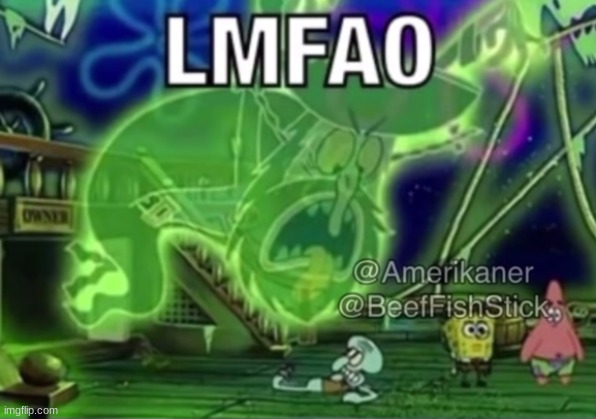 Flying Dutchman LMFAO | image tagged in flying dutchman lmfao | made w/ Imgflip meme maker