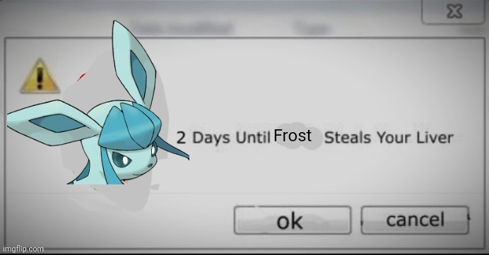 2 days until mario steals your liver | Frost | image tagged in 2 days until mario steals your liver | made w/ Imgflip meme maker