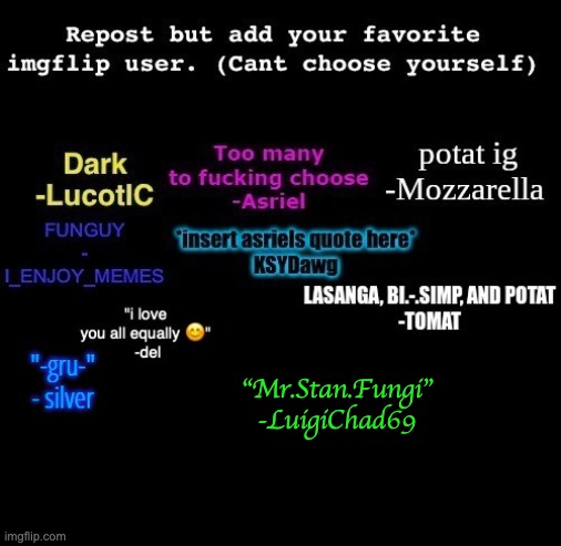LuigiChad69 posting btw | "Mr.Stan.Fungi"
-LuigiChad69 | made w/ Imgflip meme maker