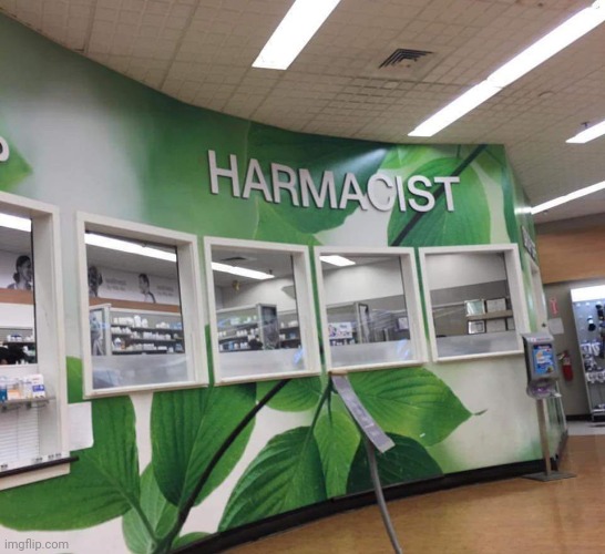 Harmacist | image tagged in harmacist | made w/ Imgflip meme maker
