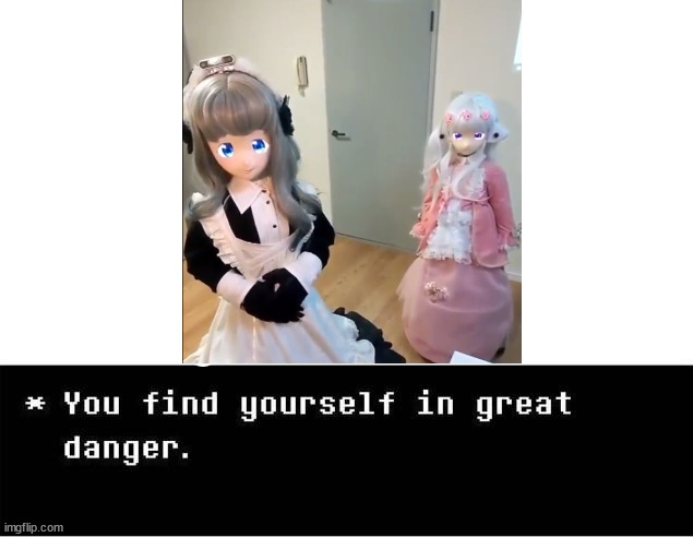 you find yourself in great danger | image tagged in you find yourself in great danger | made w/ Imgflip meme maker