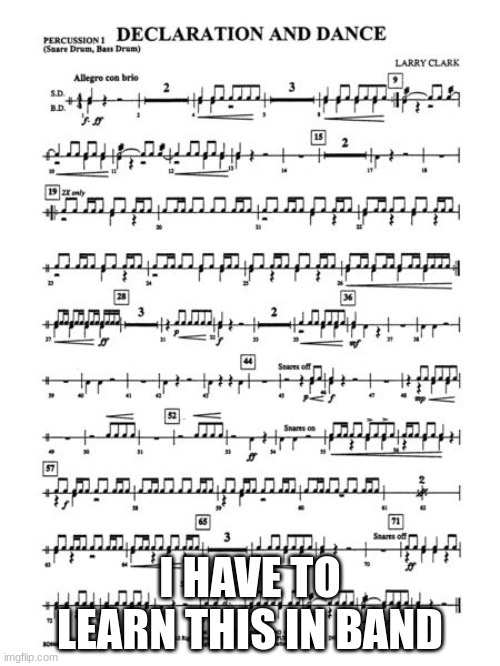 I HAVE TO LEARN THIS IN BAND | made w/ Imgflip meme maker