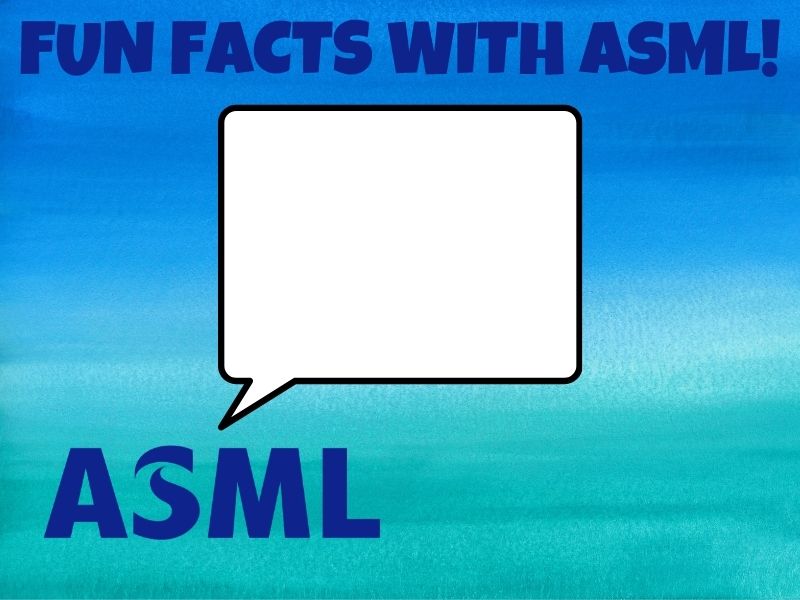 High Quality Fun facts with ASML! Blank Meme Template