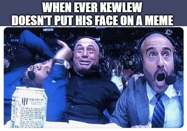 WHEN EVER KEWLEW DOESN'T PUT HIS FACE ON A MEME | made w/ Imgflip meme maker