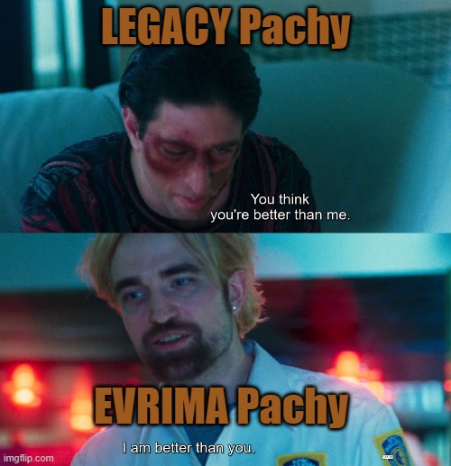 LEGACY Pachy versus EVRIMA Pavchy | LEGACY Pachy; EVRIMA Pachy | image tagged in you think you're better than me i am better than you,the isle,dinosaurs,gaming | made w/ Imgflip meme maker