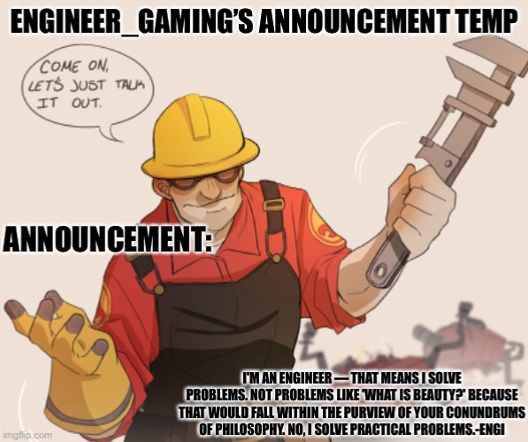 Engineer_gaming’s announcement temp Blank Meme Template